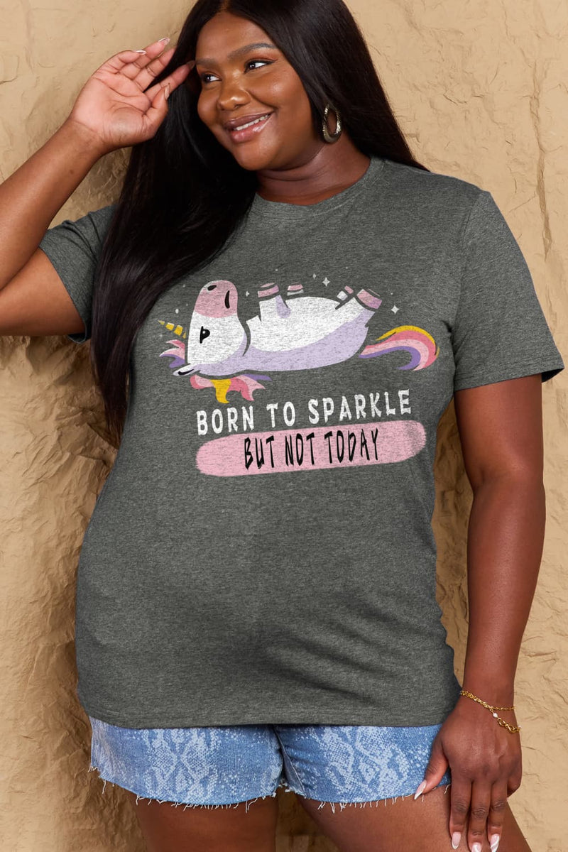 Simply Love Full Size BORN TO SPARKLE BUT NOT TODAY Graphic Cotton Tee